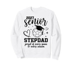 2027 Senior Soccer Stepdad Proud Sweatshirt - Fun Novelty Design Men Women