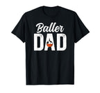 Baller Dad Proud Soccer T-Shirt - Casual Everyday Wear for Adults