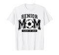 Senior Mom 2025 Soccer Mom Class 2025 T-Shirt - Novelty Apparel Unisex