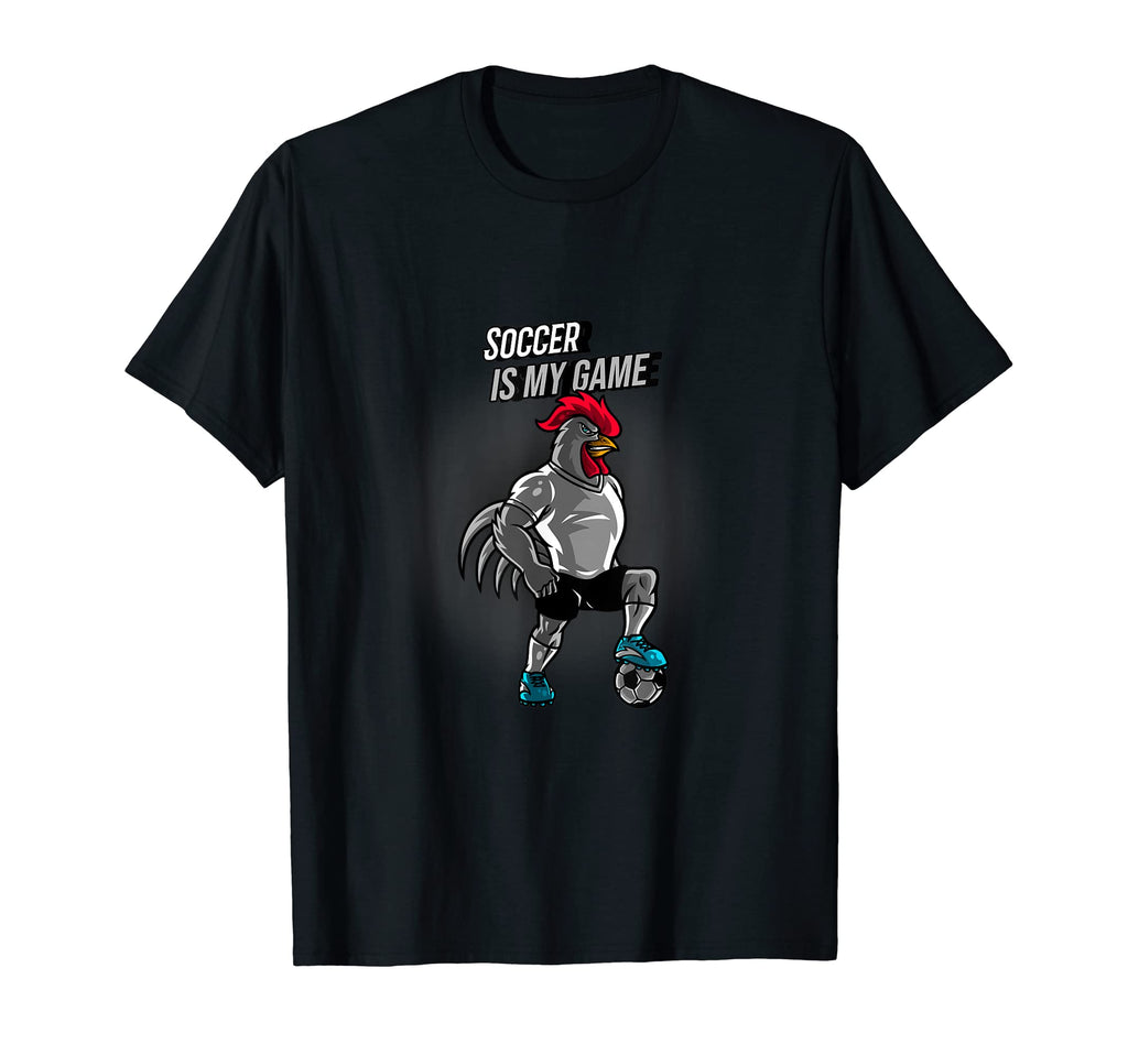 Soccer Is My Game Rooster Cleats T-Shirt - Casual Everyday Wear Unisex
