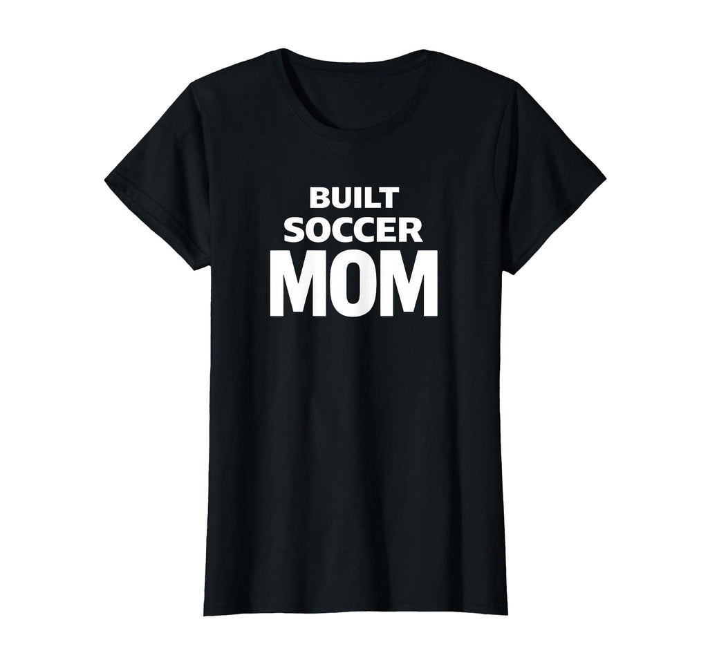 Built Soccer Mom Strong Game Day Energy T-Shirt - Aesthetic Graphic Unisex