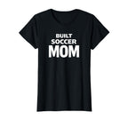 Built Soccer Mom Strong Game Day Energy T-Shirt - Aesthetic Graphic Unisex