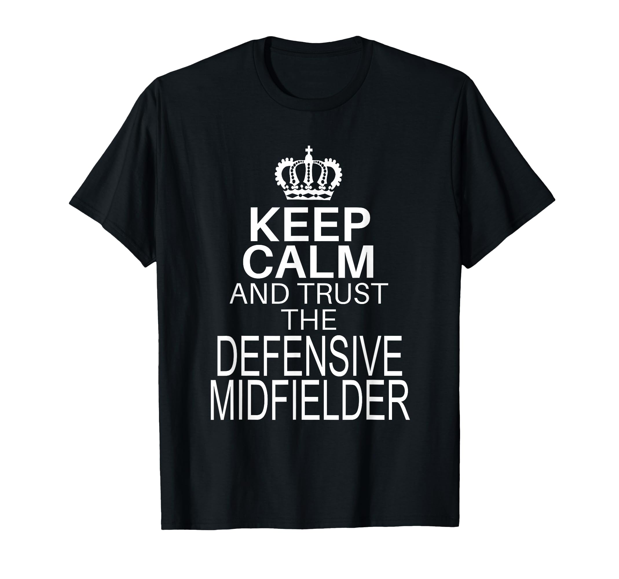 Keep Calm And Trust Defensive T-Shirt - Unique Graphic Men Women