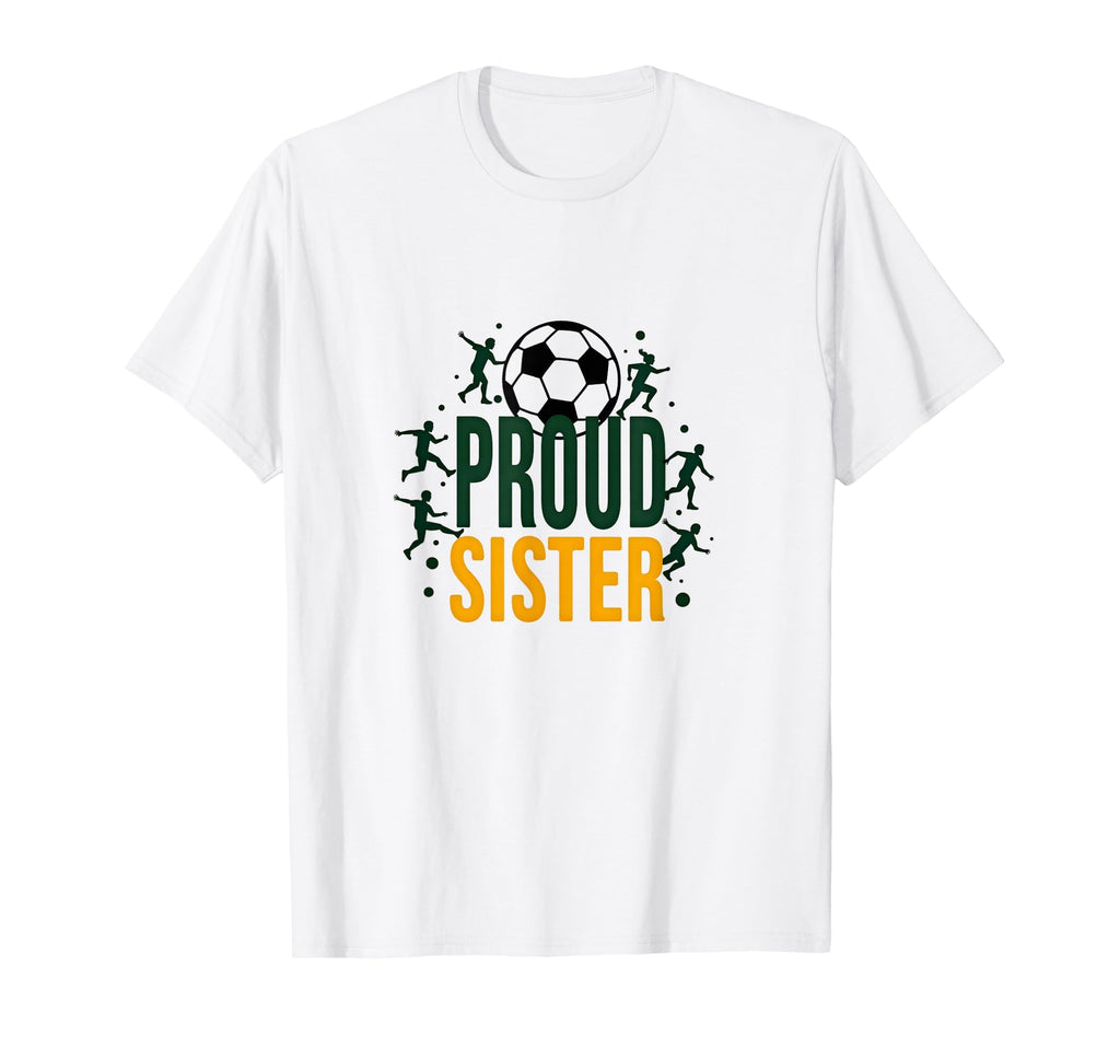 Proud Soccer Sister Sporty Family T-Shirt - Streetwear Style for Adults