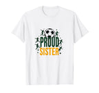 Proud Soccer Sister Sporty Family T-Shirt - Streetwear Style for Adults