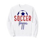Soccer Poppa Soccer Dad Daddy Soccer Sweatshirt - Aesthetic Graphic Unisex
