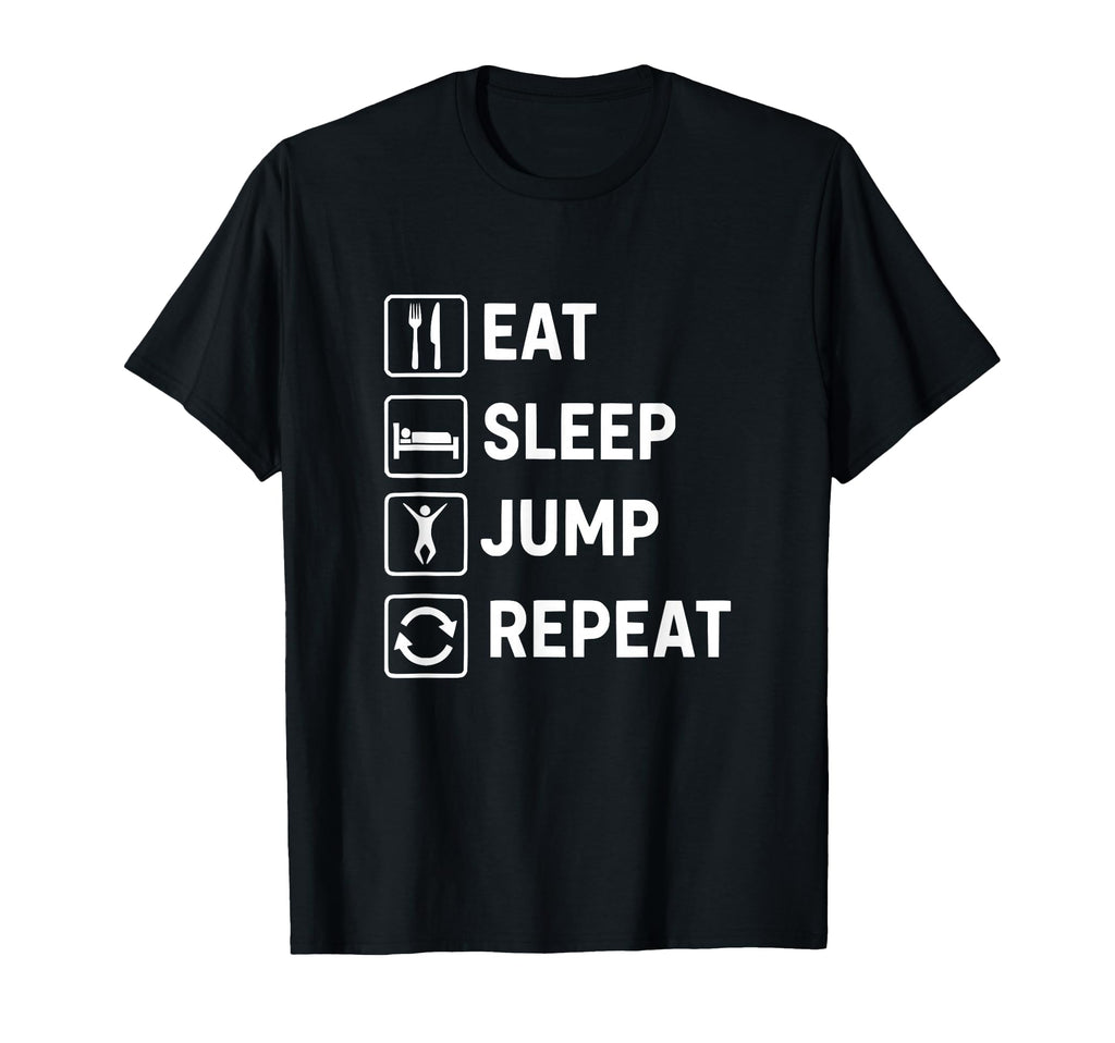 Eat Sleep Jump Repeat T-Shirt - Custom Art Print for Adults