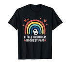 Little Brother Biggest Fan Soccer T-Shirt - Fun Novelty Design Men Women