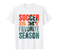 Soccer Coach Soccer Team Soccer Is T-Shirt - Fun Novelty Design Men Women