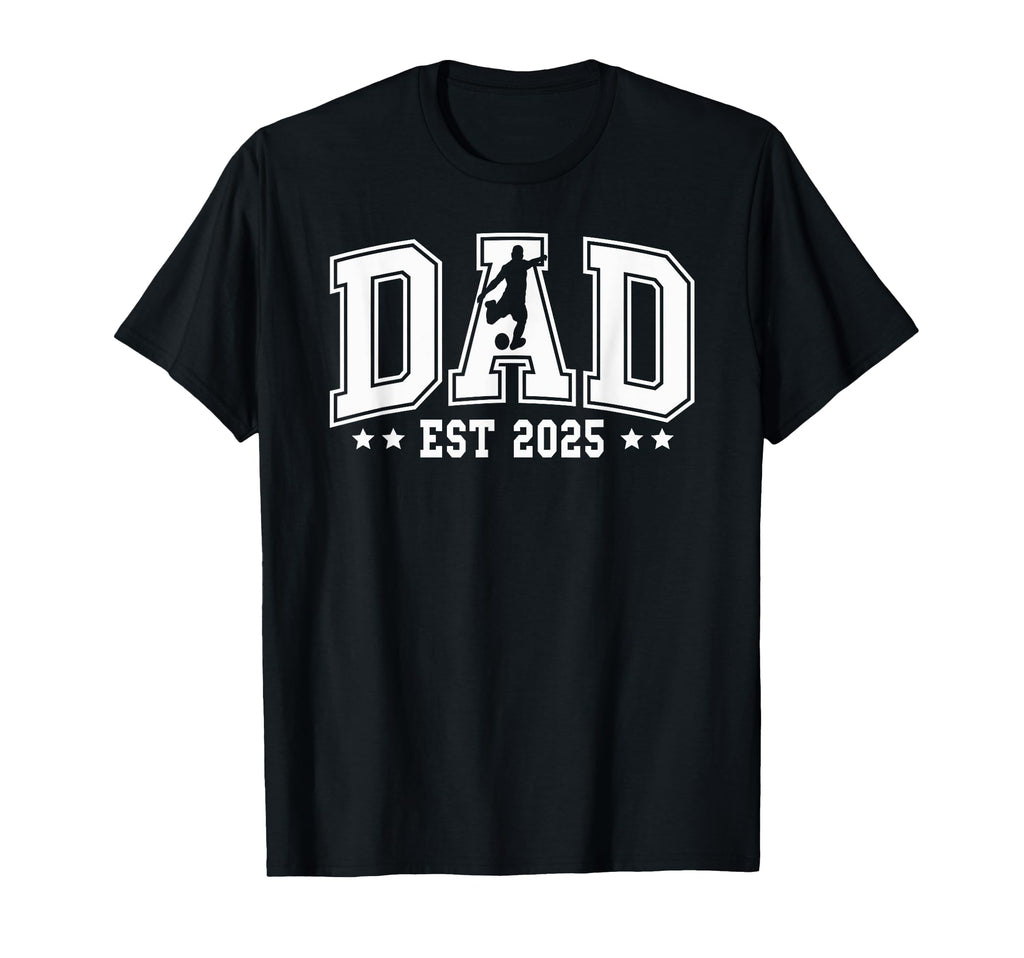 Dad Est 2025 Soccer New Dad Expecting T-Shirt - Fun Novelty Design Unisex