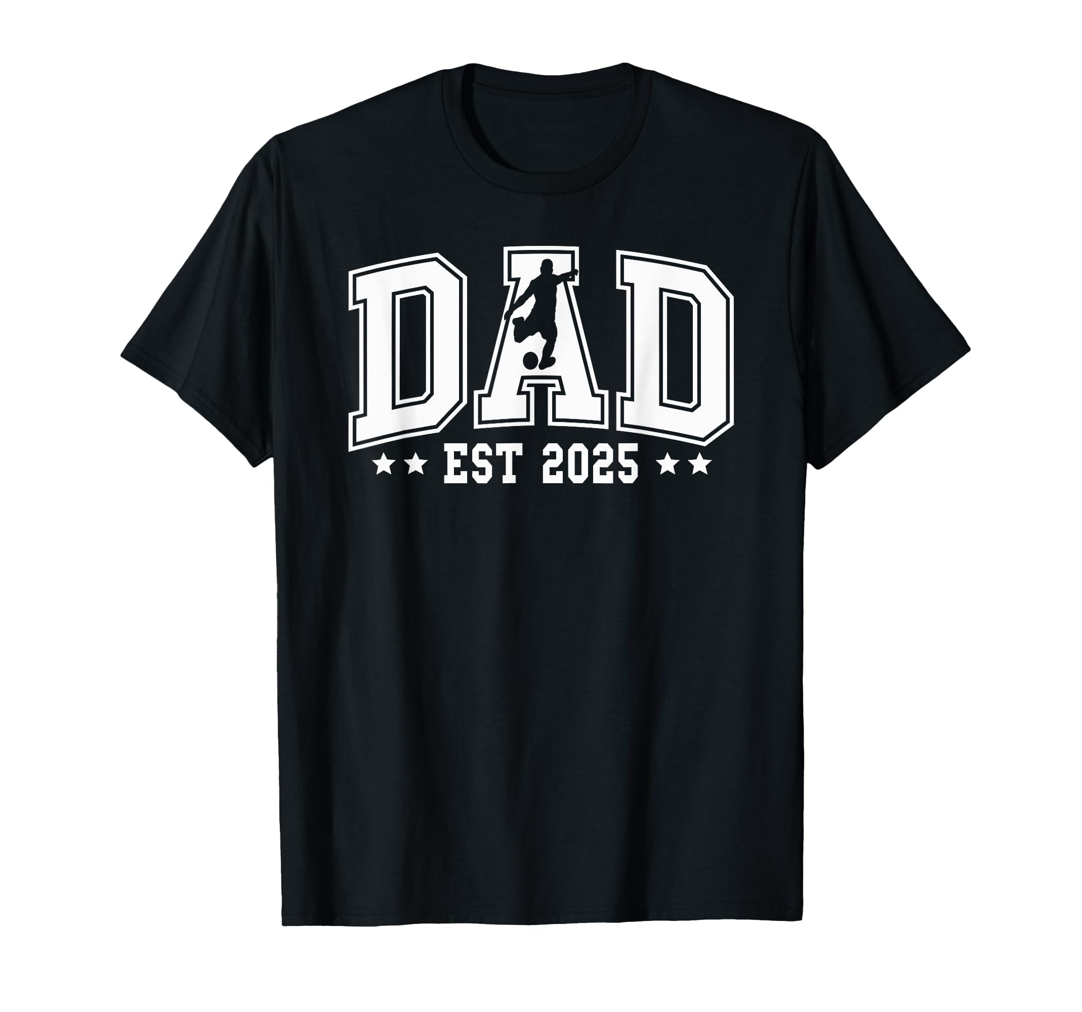 Dad Est 2025 Soccer New Dad Expecting T-Shirt - Fun Novelty Design Unisex