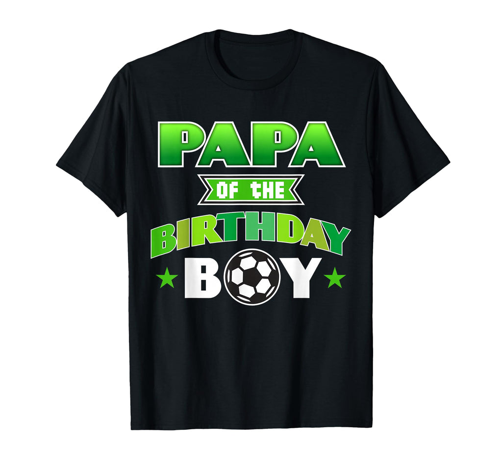 Papa Birthday Soccer Party Family Love T-Shirt - Novelty Apparel for Adults