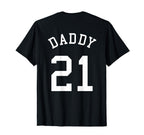 Daddy Uniform No 21 Football Dad T-Shirt - Streetwear Style for Adults