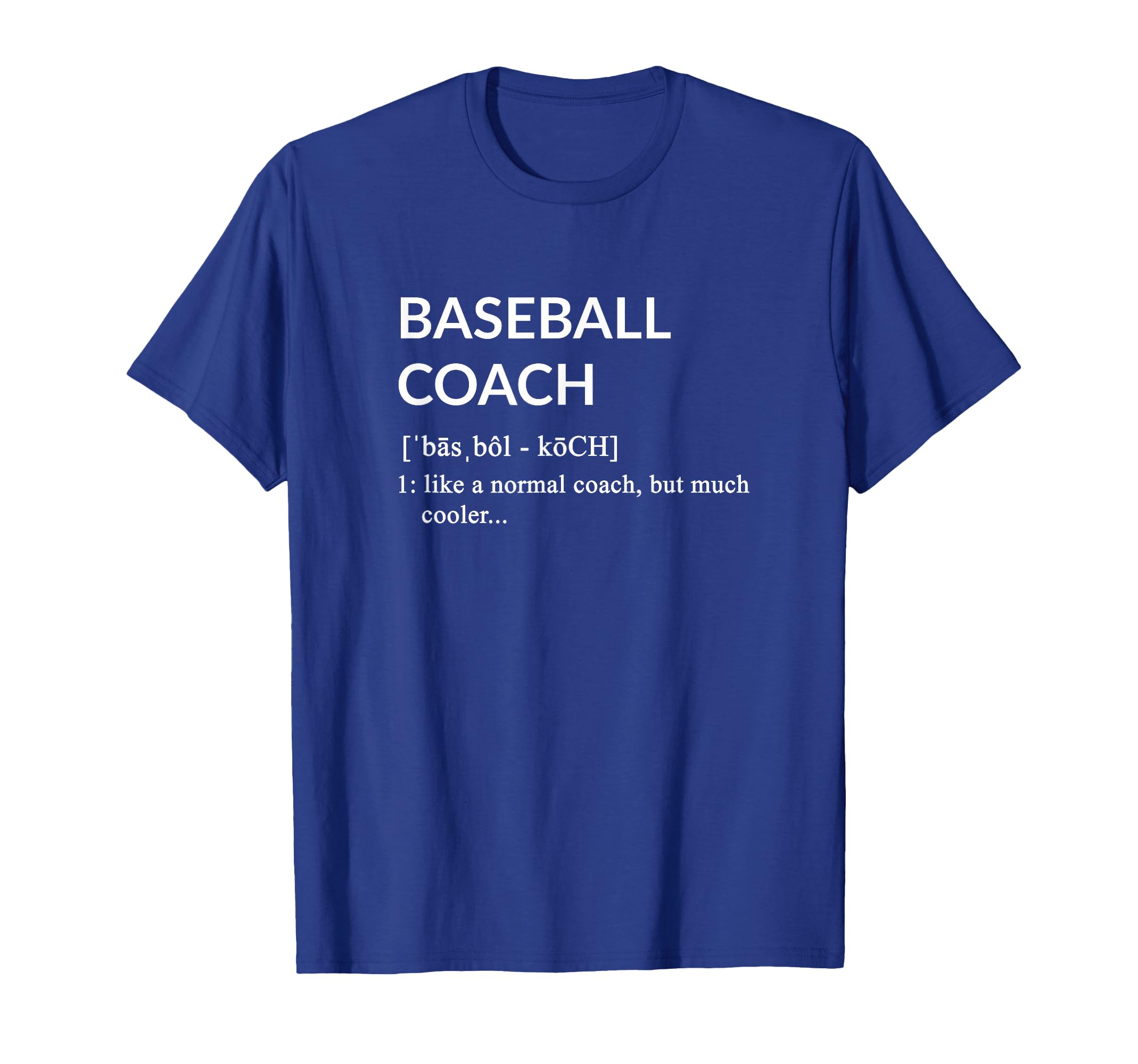 Baseball Coach Baseball Coach Definition T-Shirt - Streetwear Style Unisex