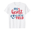 My Heart Is Field Soccer Mom Soccer T-Shirt - Aesthetic Graphic Unisex