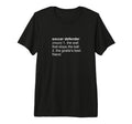 Funny Word Definition Soccer Defense T-Shirt - Aesthetic Graphic Men Women
