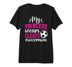 My Princess Wears Cleats Soccer Mom T-Shirt - Graphic Print for Adults