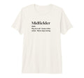Funny Midfielder Definition Futbol T-Shirt - Minimalist Print Men Women