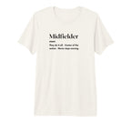 Funny Midfielder Definition Futbol T-Shirt - Minimalist Print Men Women