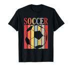Soccer Gift Football Fans Soccer T-Shirt - Novelty Apparel Men Women