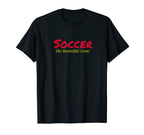 Soccer Beautiful Game Show Your Love Game T-Shirt - Trendy Graphic Unisex