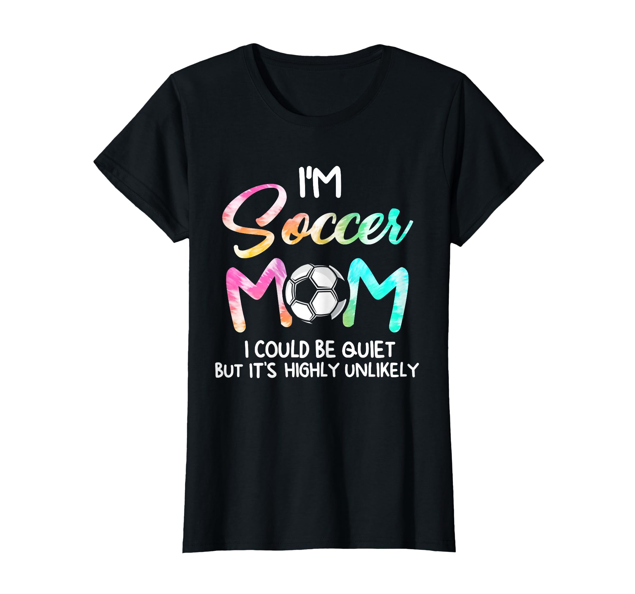 Im Soccer Mom I Could Be Quiet T-Shirt - Streetwear Style for Adults