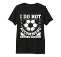 Soccer Enthusiast Fun All Tri Blend T-Shirt - Novelty Apparel Unisex