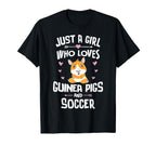 Just Who Loves Guinea Pigs And Soccer T-Shirt - Unique Graphic for Adults