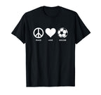 Peace Love Soccer T Shirts Shirts T-Shirt - Trendy Graphic for Adults