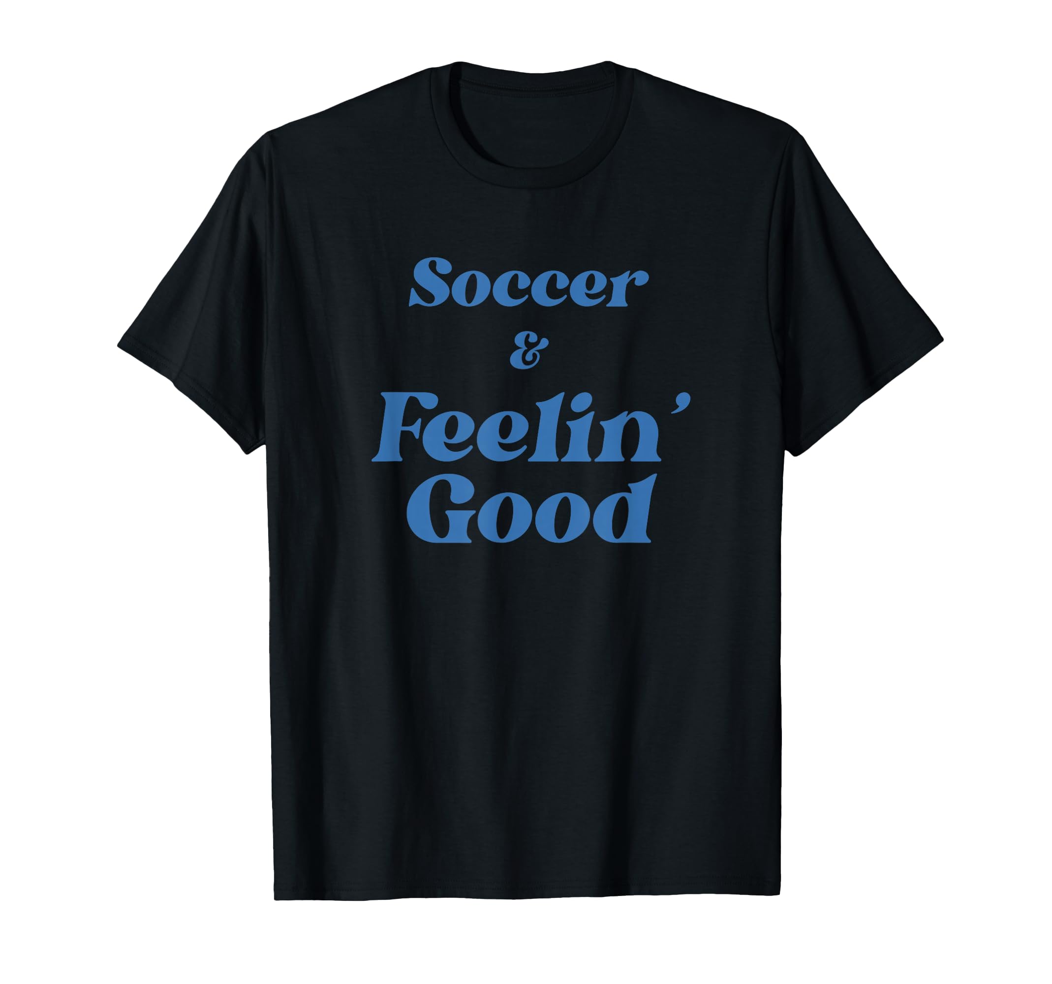 Soccer Ball Positive Vibes Team T-Shirt - Aesthetic Graphic Men Women