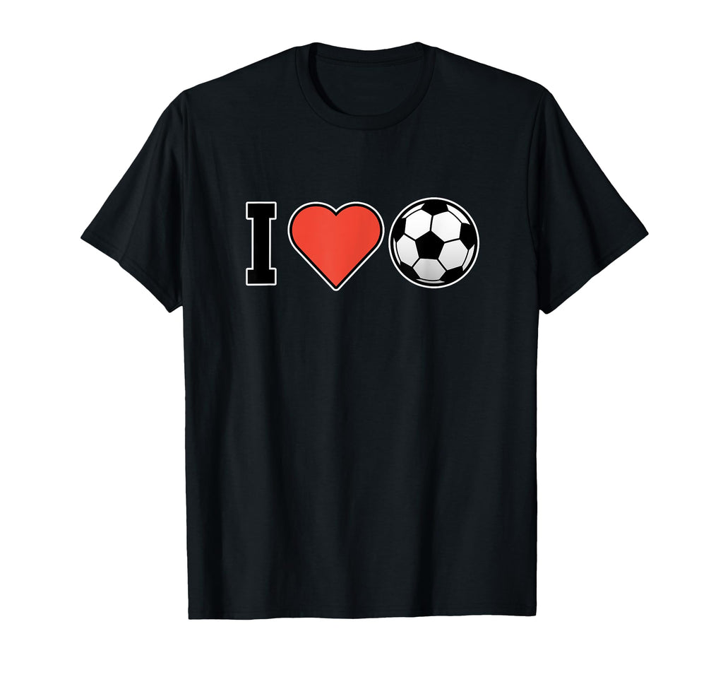I Love Soccer Football Lover Coach Player T-Shirt - Novelty Apparel Unisex