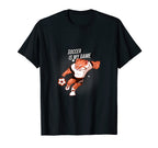 Soccer Is My Game Tiger Kicking Soccer T-Shirt - Novelty Apparel Unisex