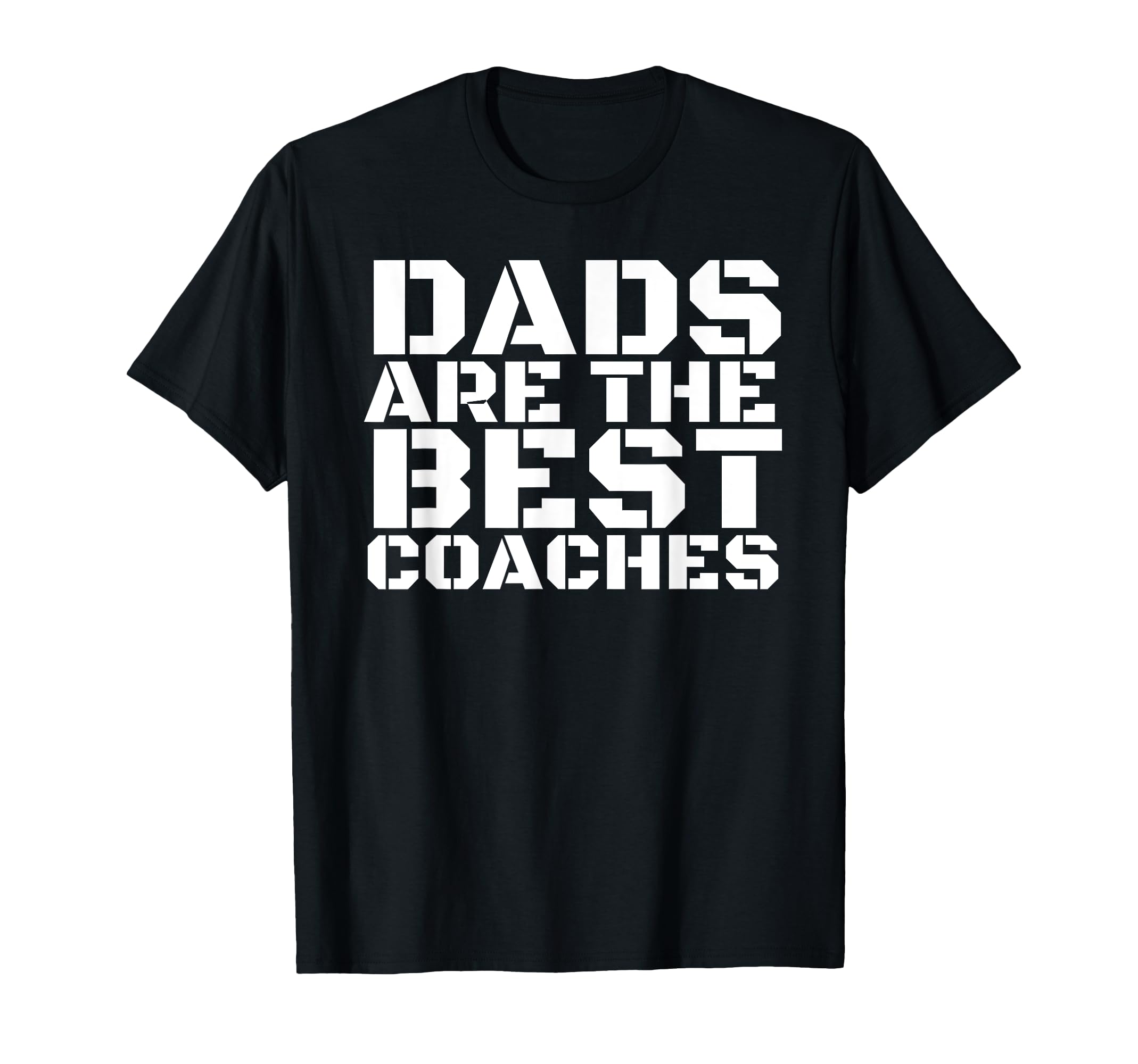 Dads Are Best Coaches Funny Sports T-Shirt - Novelty Apparel Men Women