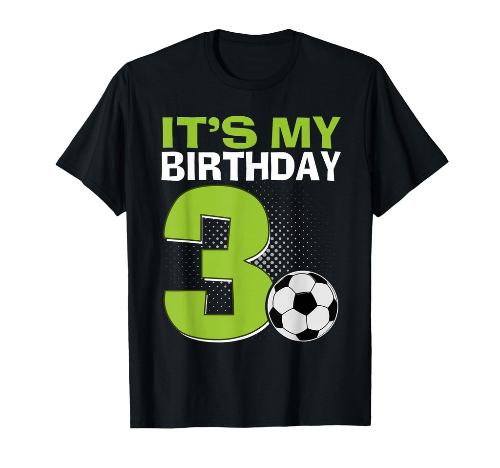 Its My 3Rd Birthday Soccer Football 3 T-Shirt - Aesthetic Graphic Unisex