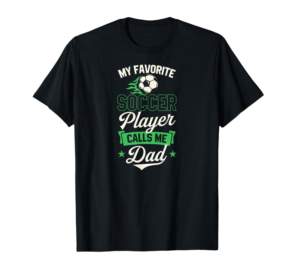 My Favorite Soccer Player Calls Me T-Shirt - Fun Novelty Design Men Women