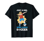 Just Who Loves Soccer T-Shirt - Fun Novelty Design Unisex