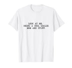 Me Being Goalie Mom And Stuff Soccer T-Shirt - Streetwear Style for Adults