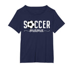 Soccer Mama Mom Mother Soccer Player T-Shirt - Novelty Apparel Unisex