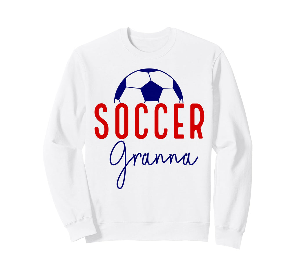 Soccer Granna Soccer Grandma Sweatshirt - Casual Everyday Wear Unisex