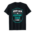 Keep Calm Assistance Trainer Is Da T-Shirt - Streetwear Style Men Women