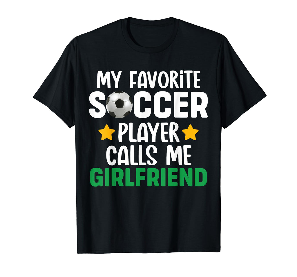 My Favorite Soccer Player Calls Me T-Shirt - Graphic Print Unisex