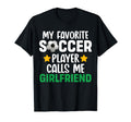 My Favorite Soccer Player Calls Me T-Shirt - Graphic Print Unisex