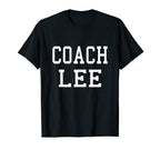 Coach Lee Custom Football Soccer T-Shirt - Novelty Apparel Men Women