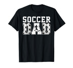 Proud Soccer Dad Papa Daddy Sport T-Shirt - Casual Everyday Wear Unisex
