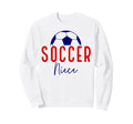 Soccer Niece Soccer Ball Support Soccer Sweatshirt - Trendy Graphic Unisex