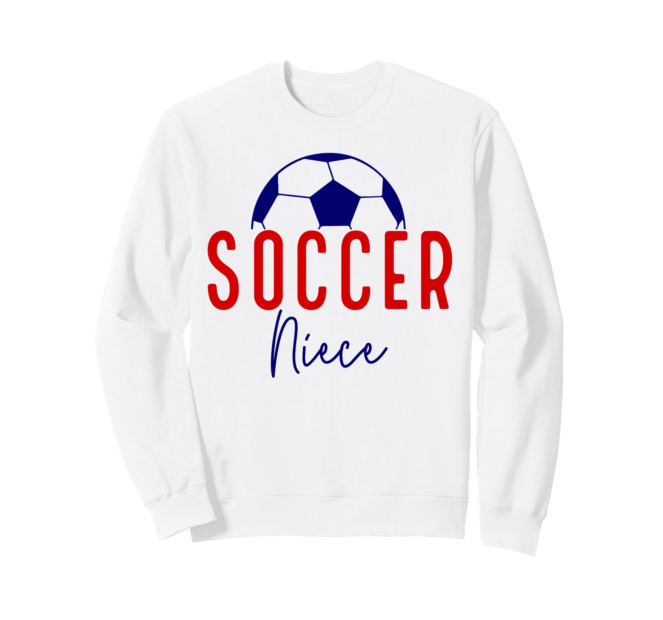 Soccer Niece Soccer Ball Support Soccer Sweatshirt - Trendy Graphic Unisex