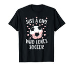 Just Soccer Love Soccer Player Fan T-Shirt - Graphic Print for Adults