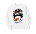 Football Mom Soccer Mom Life Messy Sweatshirt - Unique Graphic Men Women