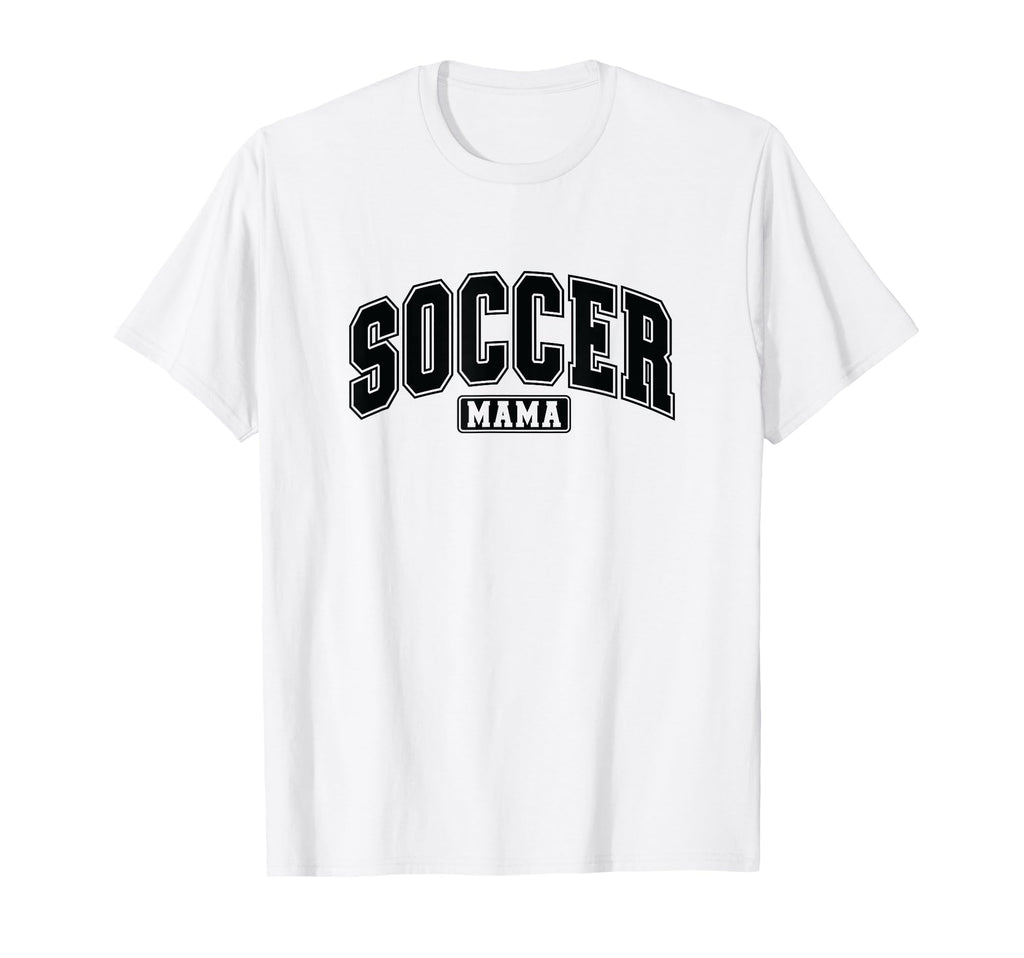 Soccer Mama Varsity Soccer Mom T-Shirt - Fun Novelty Design for Adults