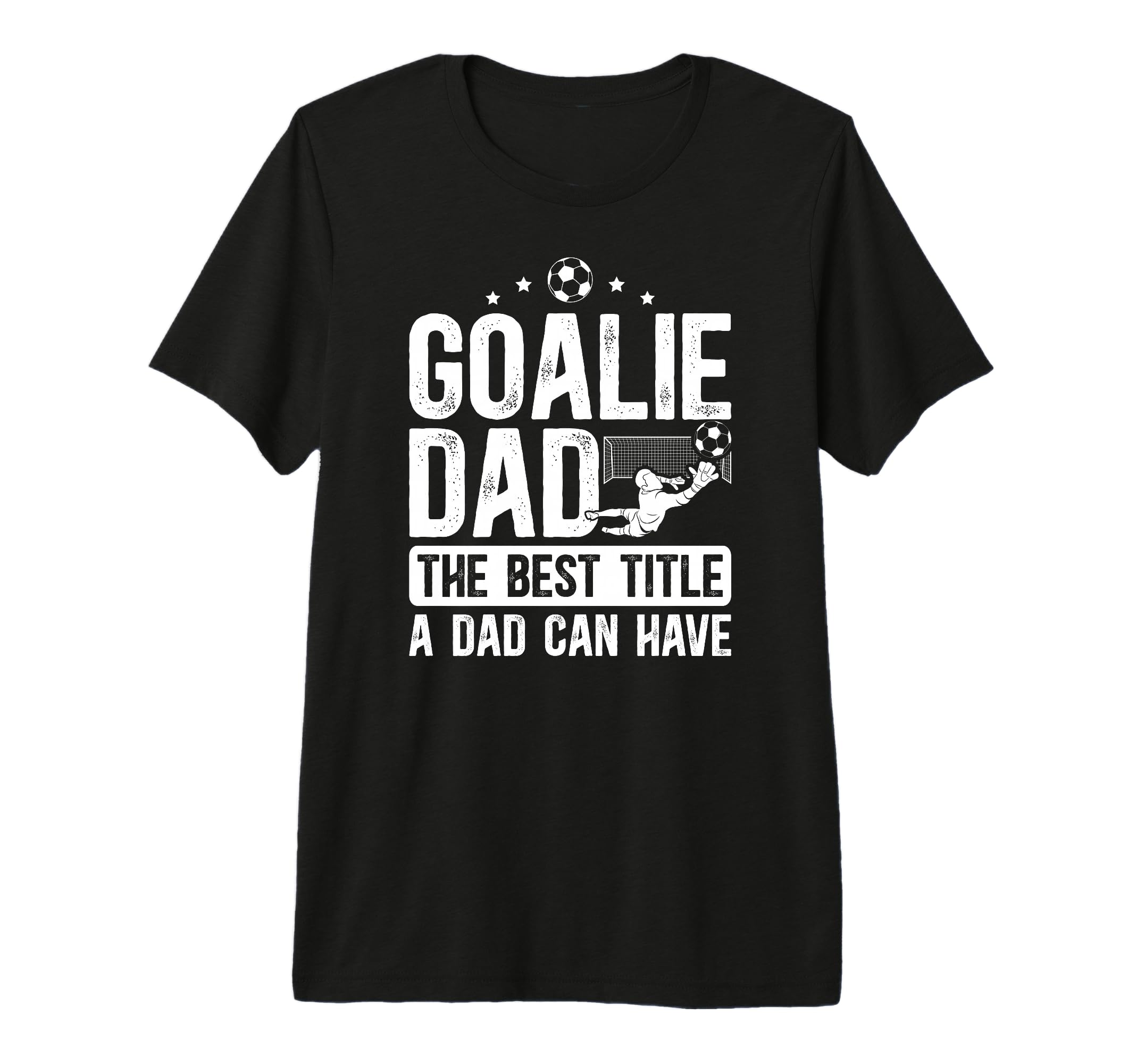 Mens Soccer Goalie Dad Best Title T-Shirt - Aesthetic Graphic Men Women
